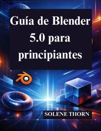 Guía de Blender 5.0 para principiantes