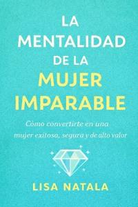 La mentalidad de la mujer imparable
