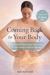 Coming Back To Your Body