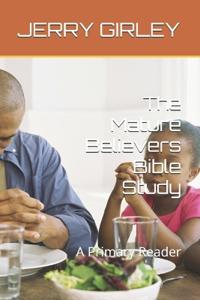 The Mature Believers Bible Study