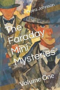 The Faraday Mini Mysteries