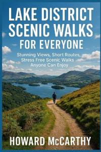 Lake District Scenic Walks for Everyone