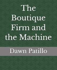 The Boutique Firm and the Machine