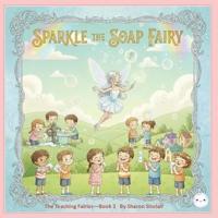 Sparkle the Soap Fairy