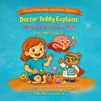 Doctor Teddy Explains Why My Body Does That!