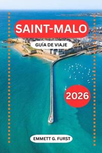 Saint-Malo Guía de Viaje 2026