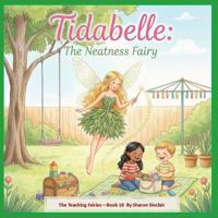 Tidabelle the Neatness Fairy