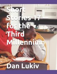 Short Stories 17-for the Third Millennium