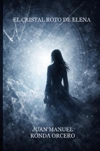 El Cristal Roto de Elena