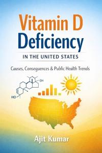 Vitamin D Deficiency in the United States