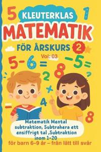 Kleuterklas Matematik för Årskurs 2 Vol 03