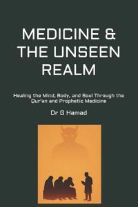 Medicine & the Unseen Realm