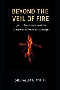 Beyond the Veil of Fire