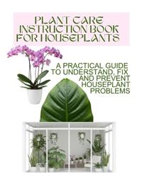 Plant Care Instruction Book for Houseplants