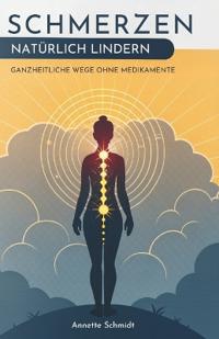 Schmerzen Natürlich Lindern