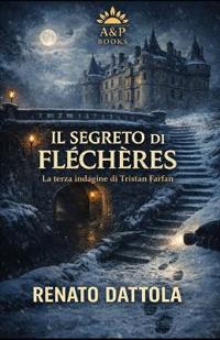 Il Segreto Di Fléchères