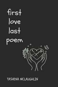 First Love, Last Poem