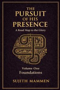 The Pursuit Of His Presence