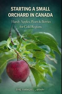 Starting a Small Orchard in Canada