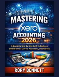 Mastering xero Accounting 2026