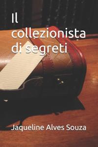 Il collezionista di segreti