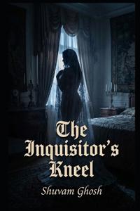 The Inquisitor's Kneel
