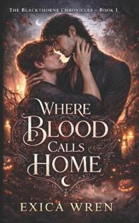 Where Blood Calls Home
