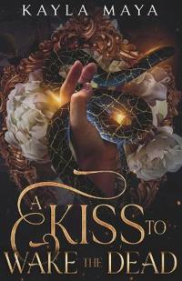 A Kiss to Wake the Dead
