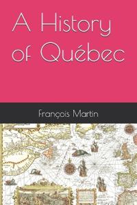 A History of Québec