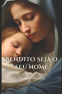 Bendito Seja O Seu Nome