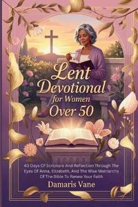 Lent Devotional for Women Over 50