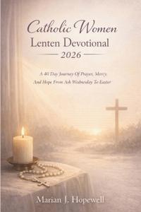 Catholic Women Lenten Devotional 2026