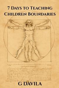 7 Days To Teaching Children Boundaries