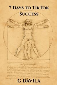 7 Days To TikTok Success