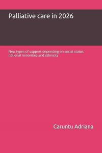 Palliative care in 2026