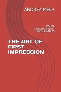 The Art of First Impression