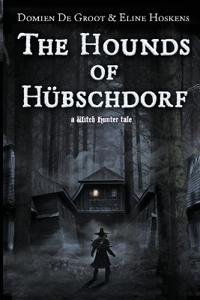 The Hounds of Hübschdorf