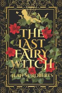 The Last Fairy Witch
