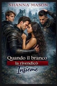 Quando il branco la rivendicò Insieme