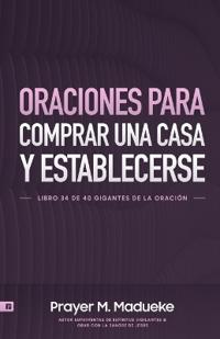 Oraciones Para Comprar Una Casa Y Establecerse