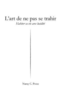 C. Posse, N: L'art de ne pas se trahir