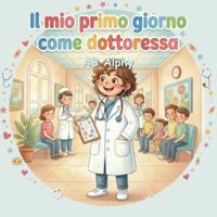 Il mio primo giorno come dottoressa