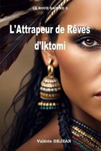 L'Attrapeur de Reves d'Iktomi