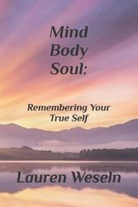 Wesseln, L: Mind, Body, Soul