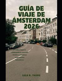 Guía de Viaje de Ámsterdam 2026