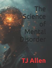 The Science of Mental Disorder