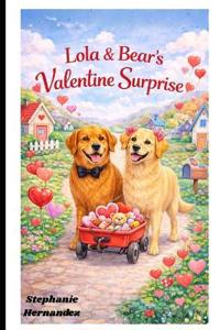 Lola and Bear's Valentine Surprise