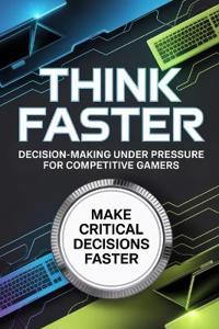 Think Faster