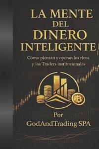 La Mente Del Dinero Inteligente