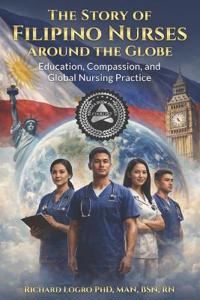 The Story of Filipino Nurses Around The Globe